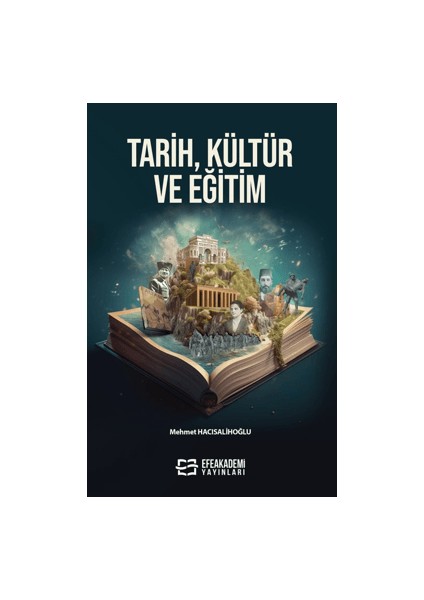 Tarih Kültür ve Eğitim - Mehmet Hacısalihoğlu
