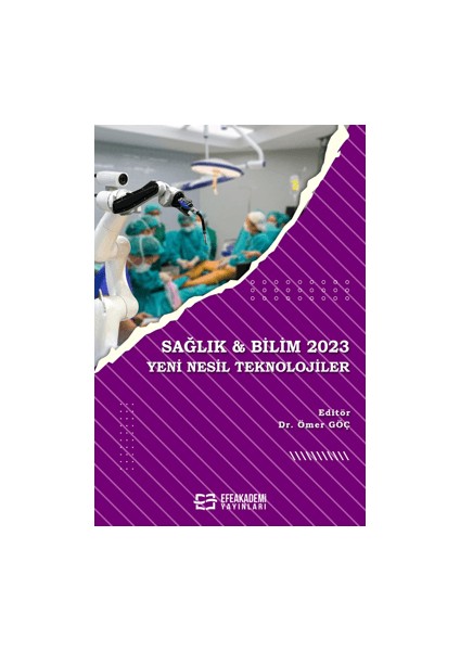 Sağlık ve Bilim 2023 Yeni Nesil Teknolojiler - Dr. Ömer Göç