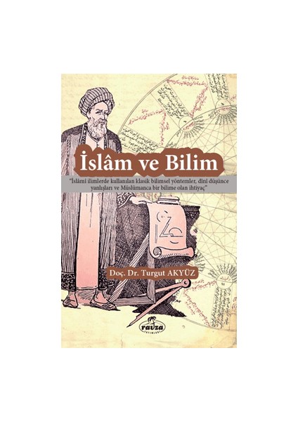 İslam ve Bilim - Doç. Dr. Turgut Akyüz