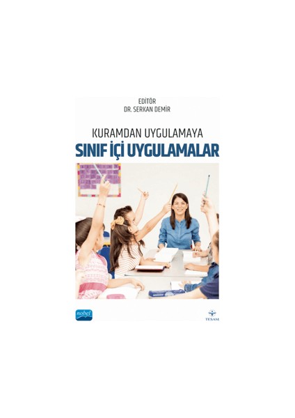 Kuramdan Uygulamaya Sınıf İçi Uygulamalar
