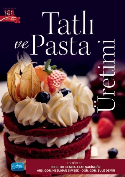 Tatlı ve Pasta Üretimi - Semra Akar Şahingöz
