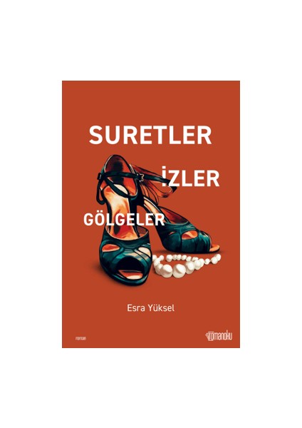Suretler İzler Gölgeler - Esra Yüksel