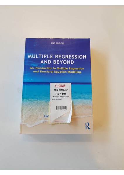 Multiple Regression and Beyond / An Introduction to Multiple Regression and Structural Equation Modeling - Timothy Z. Keith