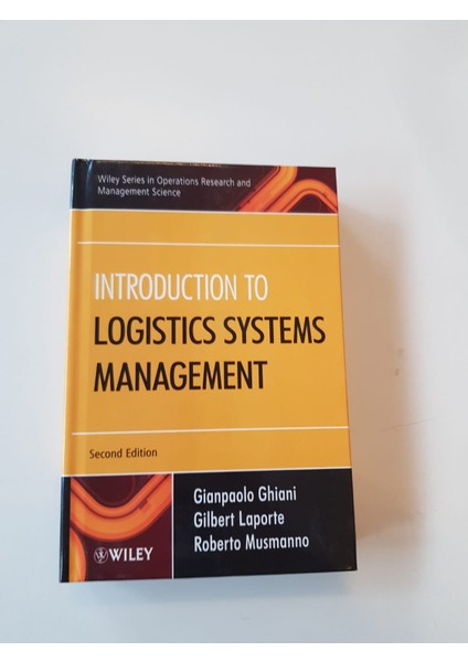 Introduction To Logistics Systems Management - Gianpaolo Ghiani