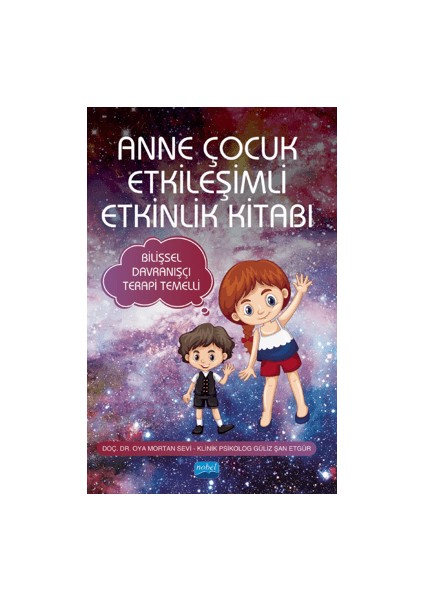 Anne Çocuk Etkileşimli Etkinlik Kitabı - Oya Mortan Sevi