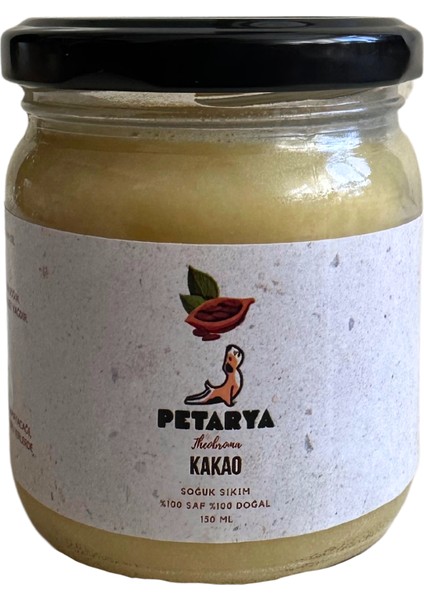 PETARYA %100 Soğuk Sıkım Kakao Yağı Theobroma Oil - 150ml