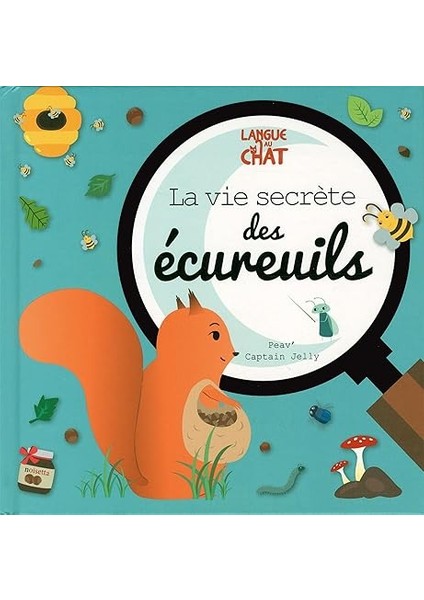 La Vie Secrete Des Ecureuils (Ciltli)