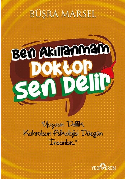 Ben Akıllanmam Doktor Sen Delir - Büşra Marsel
