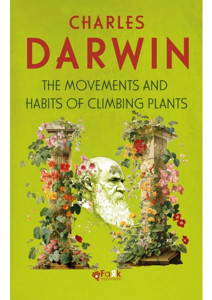 The Movements And Habits Of Climbing Plants