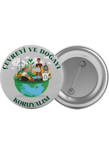 Çevreyi ve Doğayı Koruyalım Çanta Rozeti 20 Adet En Büyük Boy 5.8cm Iğneli Broş