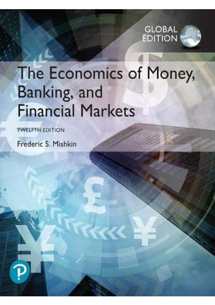 The Economics Of Money - Banking And Financial Markets Frederic S. Mishkin