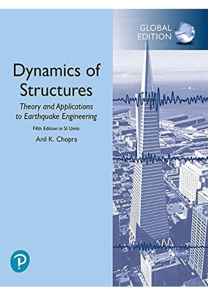 Dynamics Of Structures In Sı Units, Anil K Chopra 5. Edition