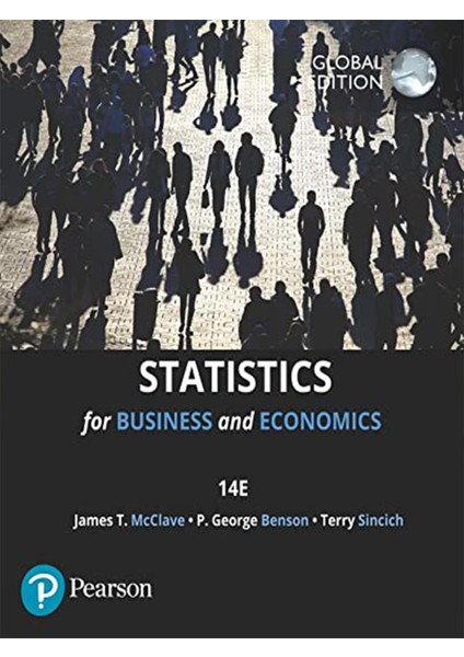Statistics For Business & Economics, Mcclave, Benson, Sincich 14. Edition