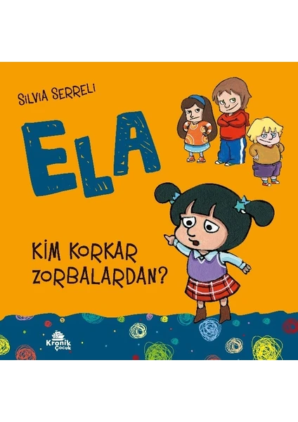 Kim Korkar Zorbalardan? - Silvia Serreli