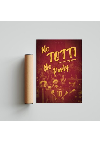 No Totti No Party 21 x 30 cm - Siyah Çerçeveli