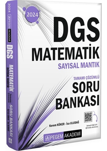 2024 DGS Matematik Sayısal Mantık Tamamı Çözümlü Soru Bankası