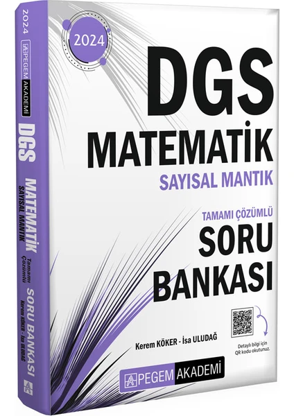 Pegem Akademi Yayıncılık 2024 DGS Matematik Sayısal Mantık Tamamı Çözümlü Soru Bankası