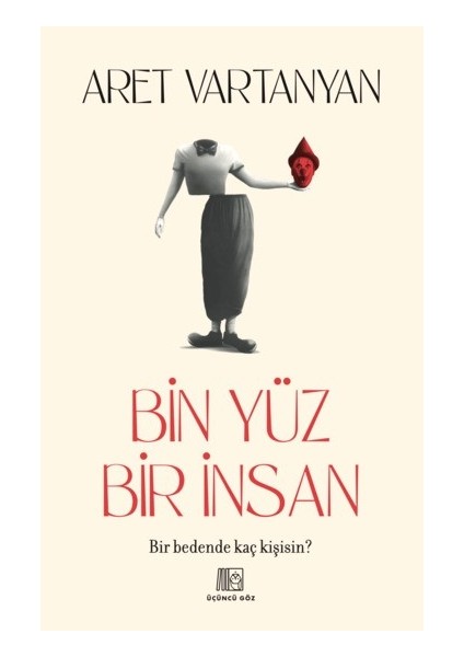 Bin Yüz Bir Insan – Aret Vartanyan