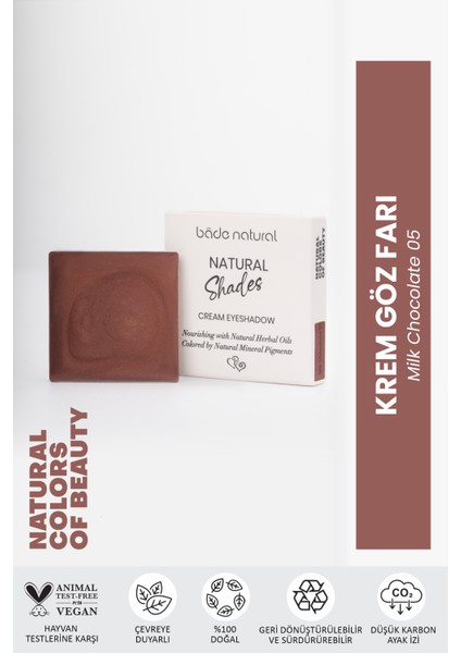 Bade Natural Krem Göz Farı Milk Chocolate 05 %100 Doğal