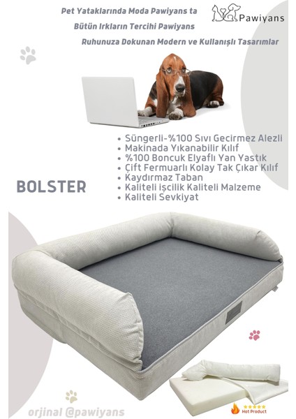 Bolster Üst Kalite Köpek Yatağı 6,5-10CM Süngerli Sıvı Geçirmez Alezli. %100 Elyaflı. 2 Fermuarlı