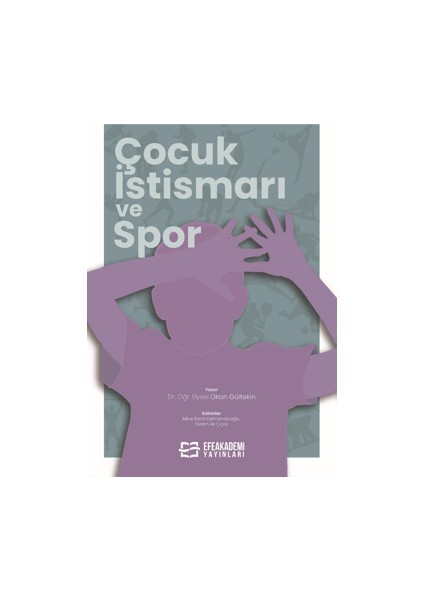 Çocuk İstismarı ve Spor - Okan Gültekin