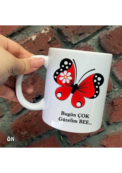 Size Özel Bu Gün Çok Güzelim Bee Seramik Baskılı Kupa Bardaklar