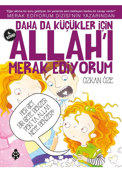 Daha Da Küçükler İçin Allah'I Merak Ediyorum 4 - Özkan Öze