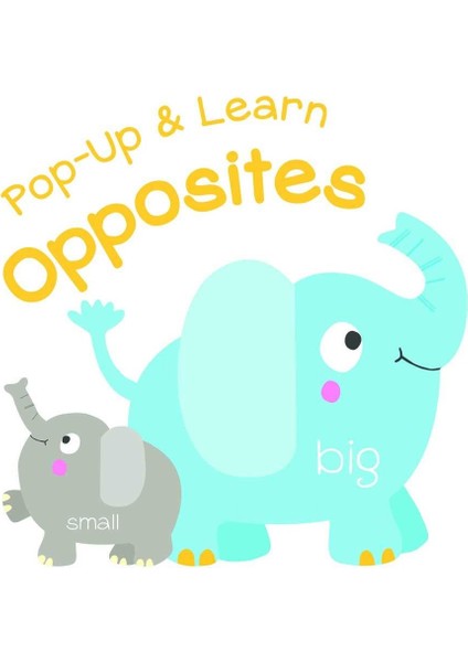 Pop Up & Learn: Opposites