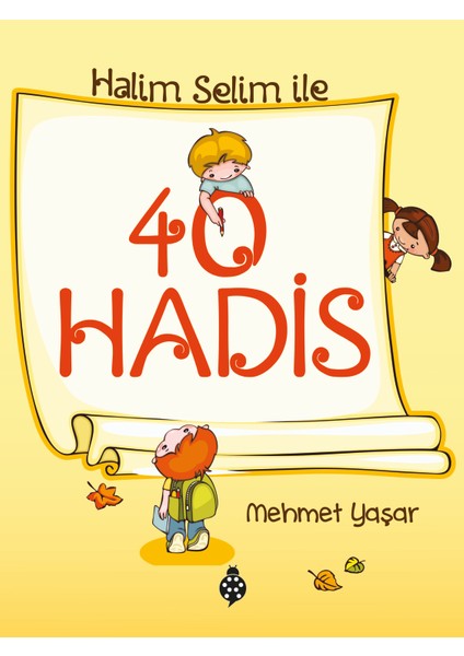 Halim Selim İle 40 Hadis-Mehmet Yaşar