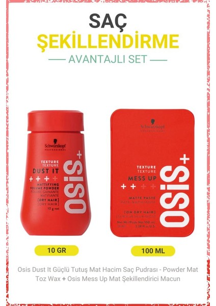 Schwarzkopf Osis Dust It Güçlü Tutuş Mat Hacim Saç Pudrası 10G + Mess Up Mat Şekillendirici Macun 100ML