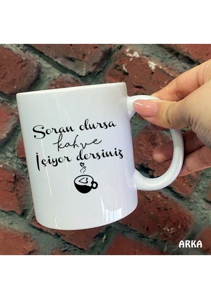 Size Özel Soran Olursa Kahve Içiyor Dersiniz Seramik Baskılı Kupa Bardaklar fiyatları
