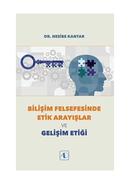 Bilişim Felsefesinde Etik Arayışlar ve Gelişim Etiği