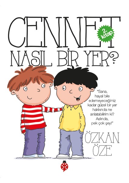 Cennet Nasıl Bir Yer?-Özkan Öze