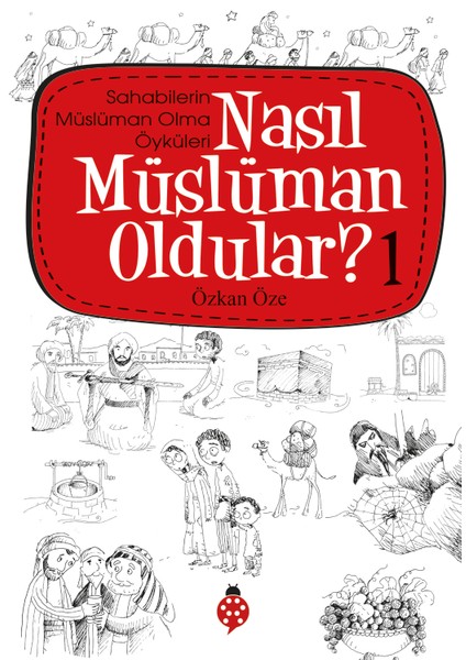 Nasıl Müslüman Oldular - 1 - Özkan Öze