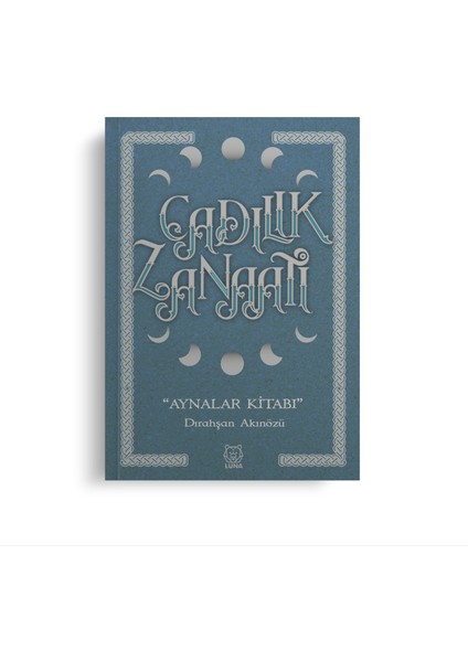 Cadılık Zanaatı Aynalar Kitabı - Dırahşan Akınözü Ergin