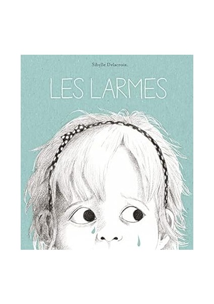 Les Larmes