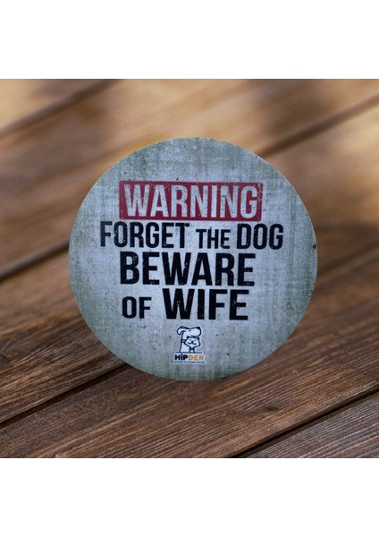 Beware Of Wife Açacak Magnet