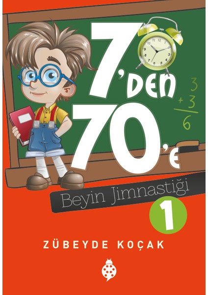 7'Den 70'E Beyin Jimnastiği 1-Zübeyde Koçak