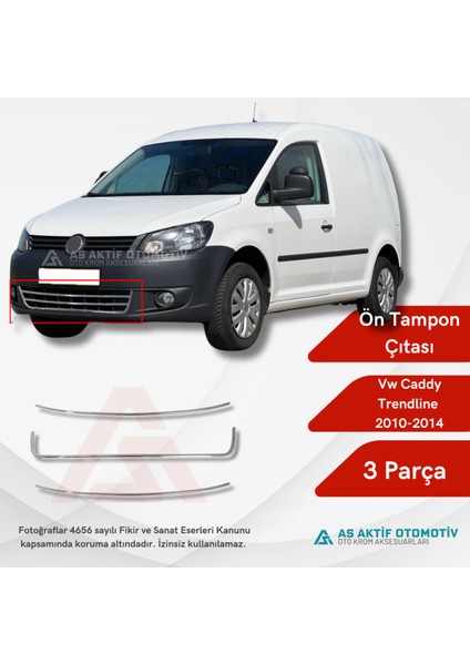 Volkswagen Caddy Mini Van Ön Tampon Çıtası (Trendline) 3 Parça 2010-2014 Krom Paslanmaz Çelik