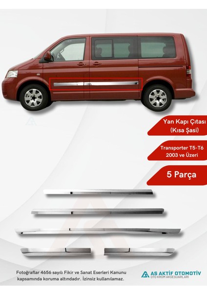 Volkswagen Transporter T6 Van Yan Kapı Çıtası (Kısa Şasi) 5 Parça 2015 ve Üzeri Krom Paslanmaz Çelik