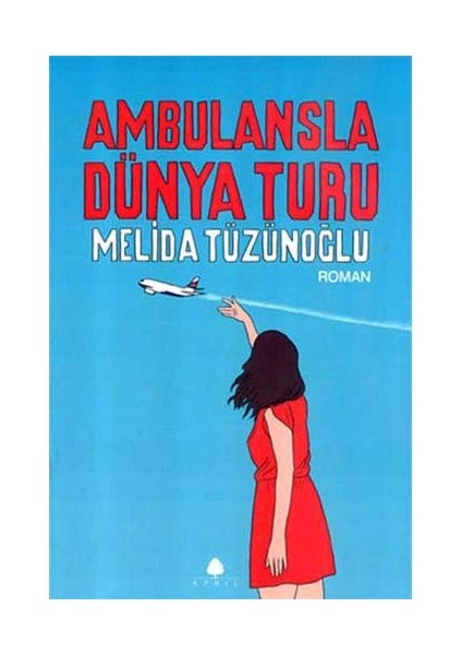 Ambulansla Dünya Turu - Melida Tüzünoğlu