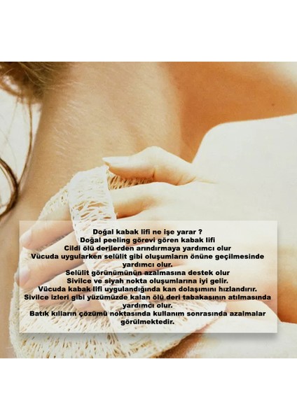 Doğal Kabak Lifi - Yüz Vücut Kesesi - Peeling Selülit Kabak Lifli Kese fiyatları