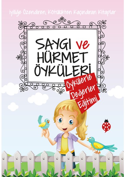 Saygı Ve Hürmet Öyküleri-Saide Nur Dikmen
