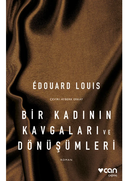 Bir Kadının Kavgaları ve Dönüşümleri - Edouard Louis