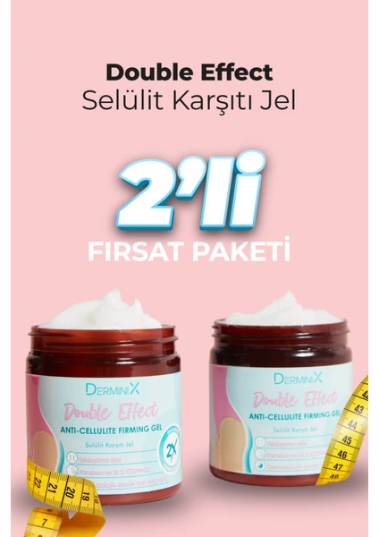 2 Adet 250 ml Double Effect Selülit Karşıtı Jel