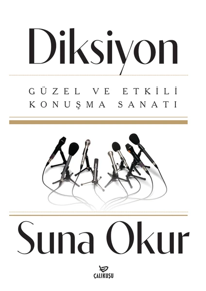 Diksiyon Güzel Ve Etkili Konuşma Sanatı - Suna Okur