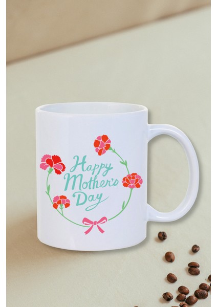 Anneler Günü Hediyesi Happy Mother's Day Karanfil Kupa Bardak- Çay Kahve Kupası-Arkadaş Doğum Günü