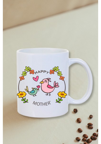 Anneler Günü Hediyesi Happy Mother Civciv Resimli Kupa Bardak- Çay Kahve Kupası-Arkadaş Doğum Günü