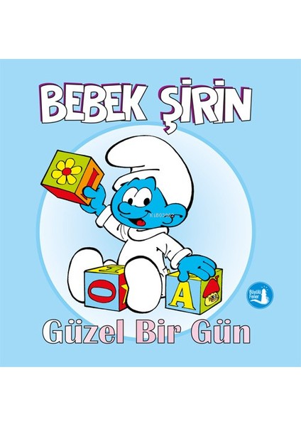 Güzel Bir Gün Bebek Şirin