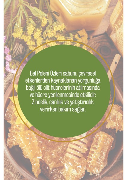 %100 Doğal Spa Serisi Bal Polen Özlü Ve Zeytinyağı Katı Sabun El Sabunu Nem Dengeleyici 250 gr fiyatları